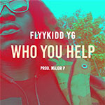 Flyykidd yg waddup sound major P
